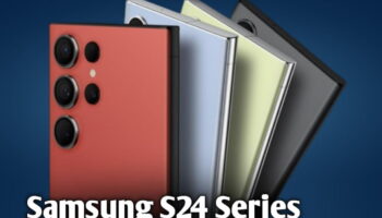 Everything to kow about the Samsung Galaxy S24 Series