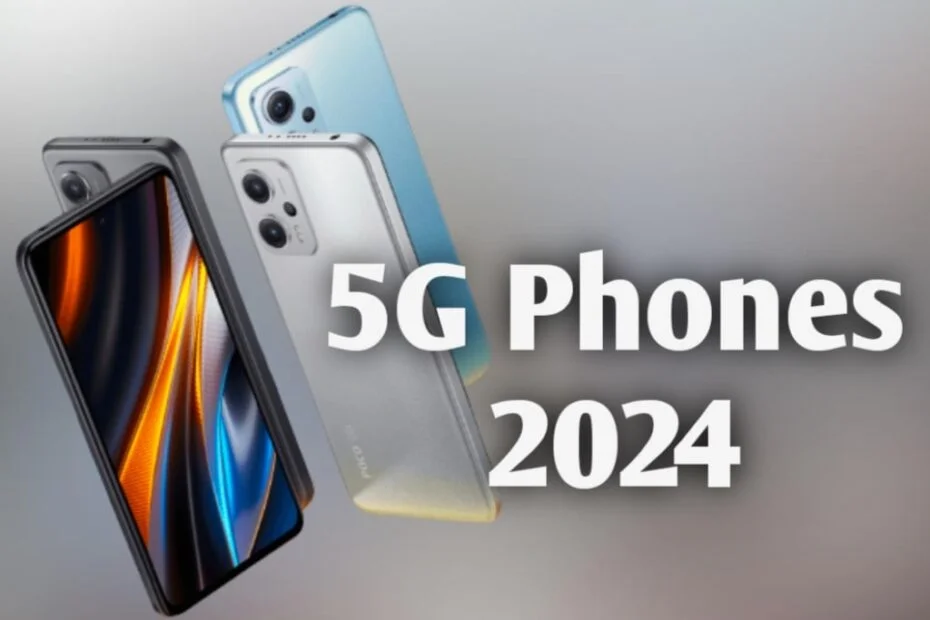 best 5G phones in 2024